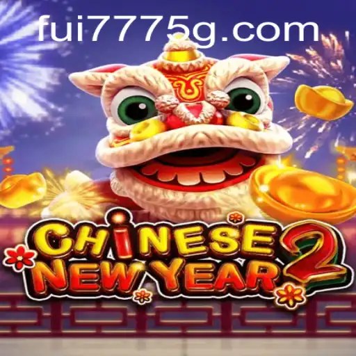 CHINESENEWYEAR2: Descubra o Mundo do Jogo com a Palavras-Chave 'fui777'